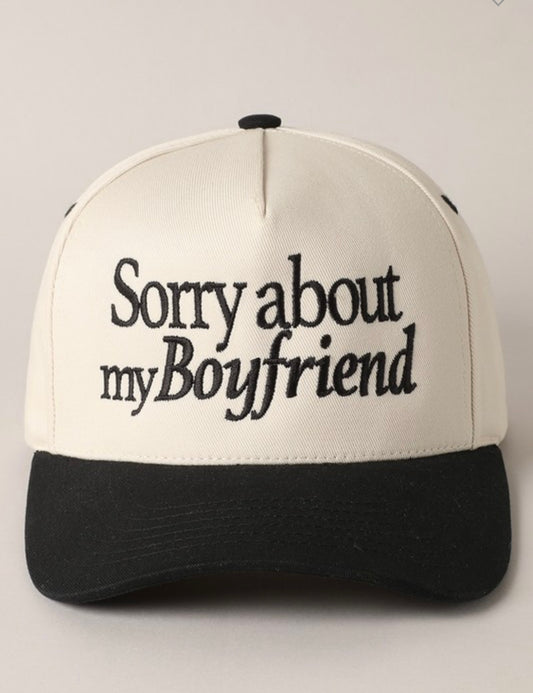 Sorry About My Boyfriend Trucker Hat (Coming Soon)